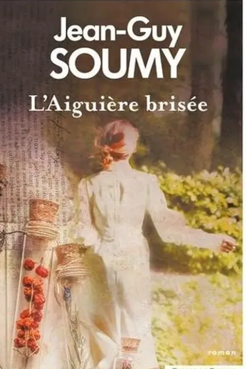L'Aiguière brisée, Jean-Guy Soumy