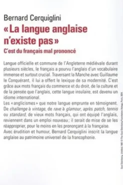 "La langue anglaise n'existe pas". C'est du français mal prononcé, Bernard Cerquiglini