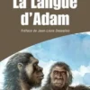 La Langue d'Adam, Derek Bickerton