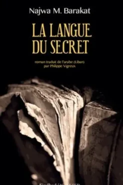La langue du secret, Najwa Barakat
