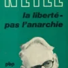 La liberté - pas l'anarchie, Alexander S. Neill