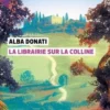 La librairie sur la colline, Alba Donati