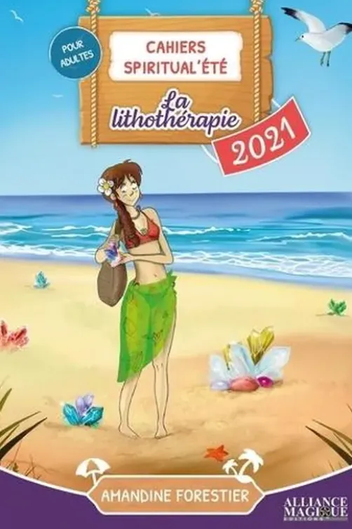 La lithothérapie. Edition 2021, Amandine Forestier