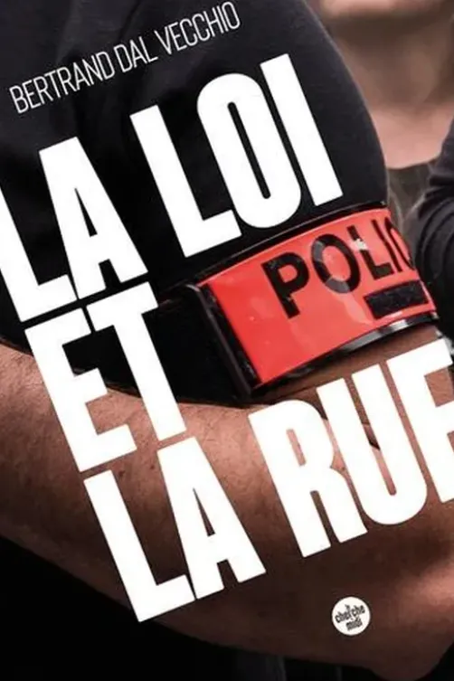 La loi et la rue, Bertrand Dal Vecchio