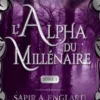 L'Alpha du Millénaire Tome 1, Sapir A. Englard