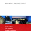 LA LUMIERE URBAINE. Eclairer les espaces publics, Roger Narboni