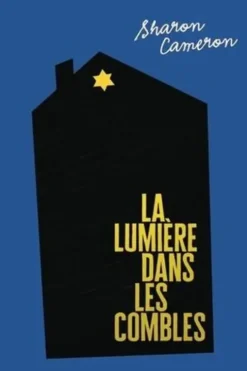 La Lumière dans les combles, Sharon Cameron
