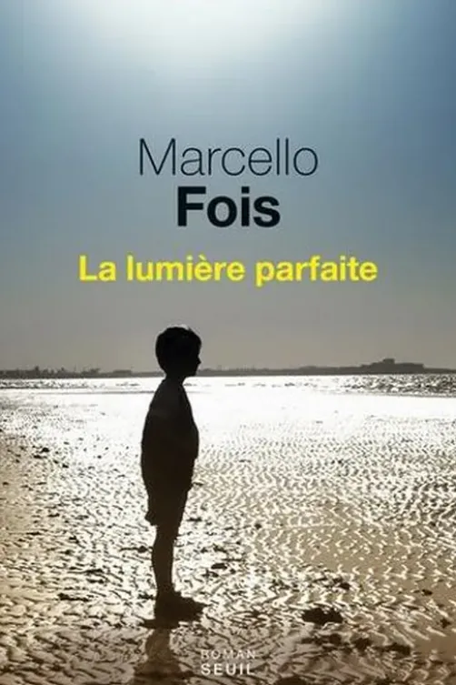 La lumière parfaite, Marcello Fois