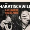 La lumière vacillante, Nino Haratischwili