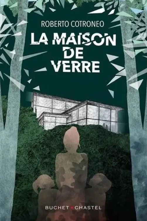 La maison de verre, Roberto Cotroneo