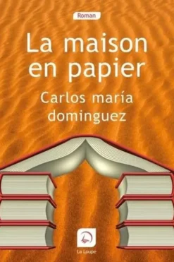 La maison en papier [EDITION EN GROS CARACTERES, Carlos Maria Dominguez