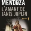 L'Amant de Janis Joplin, Elmer Mendoza