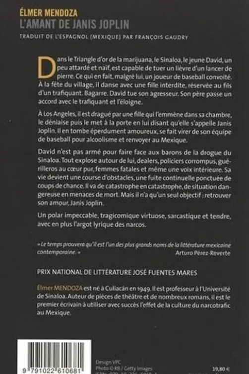 L'Amant de Janis Joplin, Elmer Mendoza