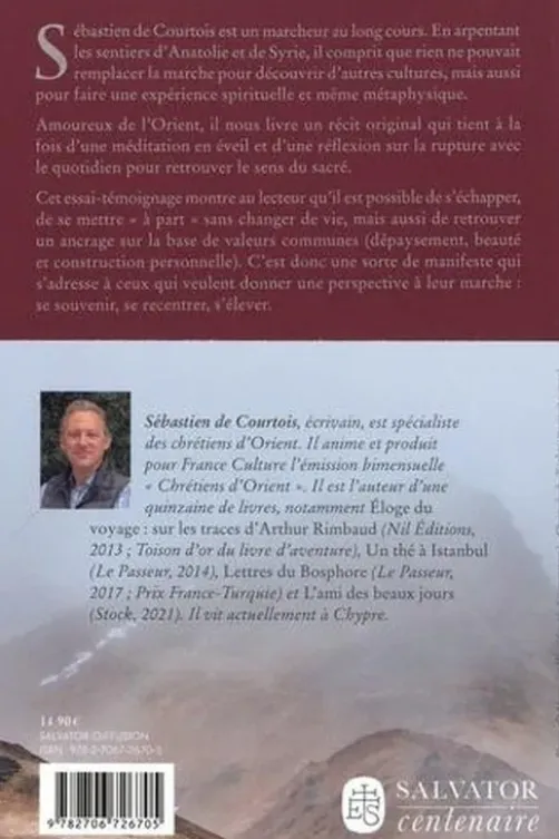La marche et le sacré. Quelques pas vers l'éternité, Sébastien de Courtois