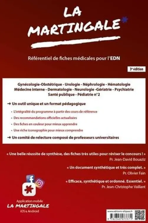 La Martingale, référentiel de fiches médicales pour l'EDN. Gynécologie-Obstétrique, Urologie, Néphrologie, Hématologie, Médecine interne, Dermatologie, Neurologie, Gériatrie, Psychiatrie, Santé publique, Pédiatrie n° 2, 3e édition, Anne Charon