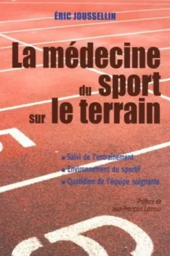La médecine du sport sur le terrain, Eric Joussellin