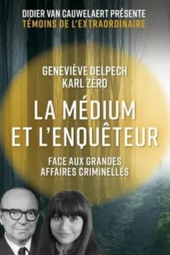La médium et l'enquêteur face aux grandes affaires criminelles, Geneviève Delpech