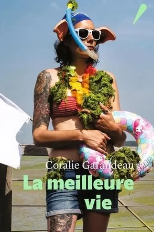 La meilleure vie, Corallie Garandeau