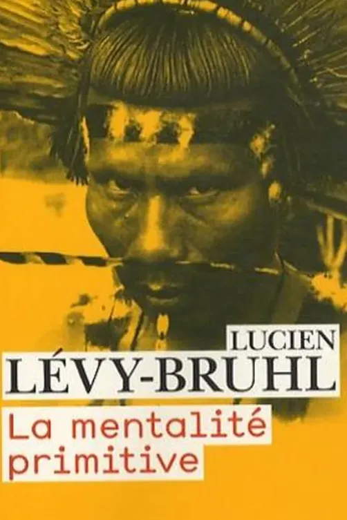 La mentalité primitive, Lucien Lévy-Bruhl