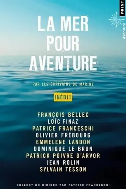 La mer pour aventure, François Bellec