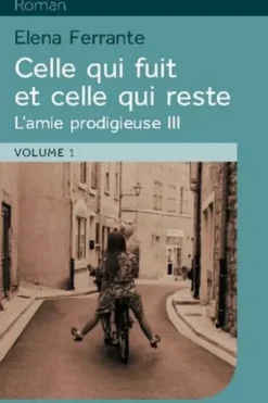 L'amie prodigieuse Tome 3 : Celle qui fuit et celle qui reste. 2 volumes [EDITION EN GROS CARACTERES, Elena Ferrante