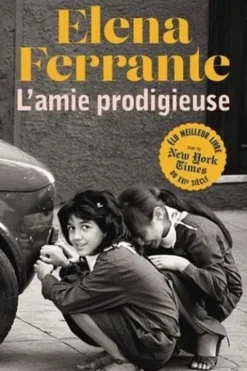 L'amie prodigieuse Tome 1 : Enfance, adolescence. Edition limitée, Elena Ferrante