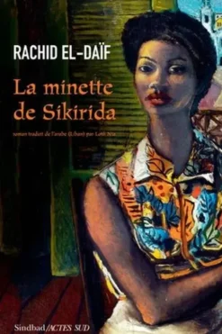 La minette de Sikirida, Rachid El-Daïf