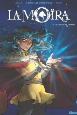 La Moïra Tome 1 : La louve et l'enfant, Lylian
