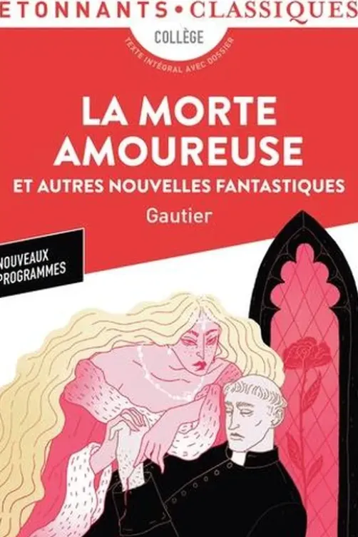 La Morte amoureuse. Et autres nouvelles fantastiques, Théophile Gautier