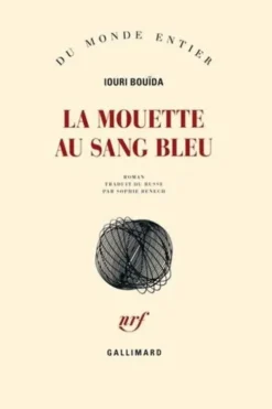 La mouette au sang bleu, Iouri Bouïda