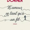 L'amour ne tient qu'à un fil, Françoise Dorner