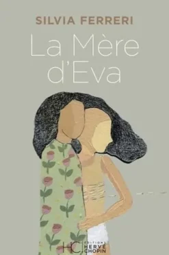 La mère d'Eva, Silvia Ferreri