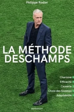 La méthode Deschamps, Philippe Rodier