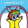 L'Ane Trotro : L'âne Trotro champion de ski, Bénédicte Guettier