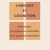 Langage et cognition. Introduction au programme minimaliste de la grammaire générative, 2e édition, Jean-Yves Pollock