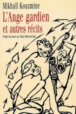 L'Ange gardien et autres récits, Mikhaïl Kouzmine