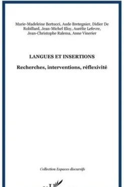 Langues et insertions. Recherches, interventions, réflexivité, Aude Bretegnier