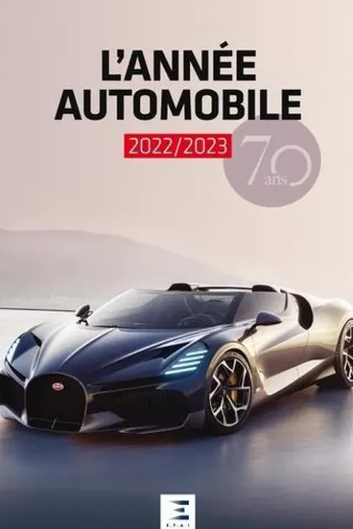 L'année automobile N°70. Edition 2022-2023, Serge Bellu