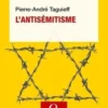 L'antisémitisme. 3e édition, Pierre-André Taguieff