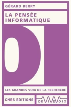 La pensée informatique, Gérard Berry