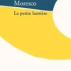 La petite lumière, Antonio Moresco