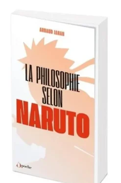 La philosophie selon Naruto, Arnaud Jahan