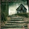 La planète des champignons, Elena Tchijova