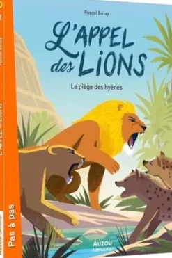 L'appel des lions Tome 2 : Le piège des hyènes, Pascal Brissy