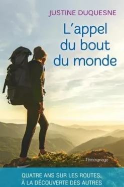 L'appel du bout du monde, Justine Duquesne