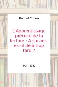 L'apprentissage précoce de la lecture, Rachel Cohen