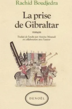 La prise de Gibraltar, Rachid Boudjedra