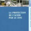 La protection de l'acier par le zinc, FFB