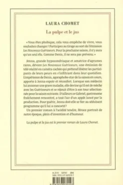La pulpe et le jus, Laura Chomet