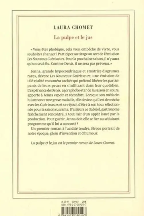 La pulpe et le jus, Laura Chomet